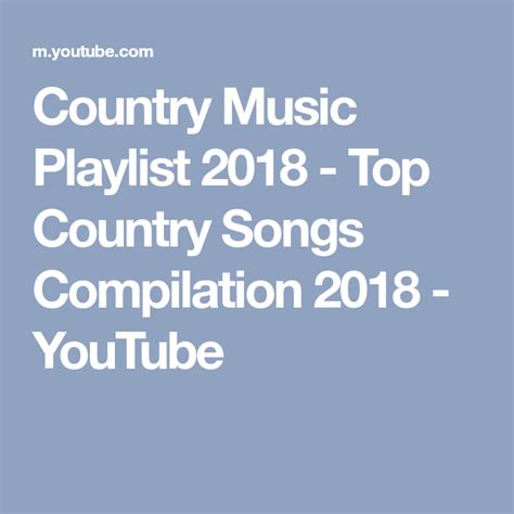 Country Music Playlist 2018   Top Country Songs ...
