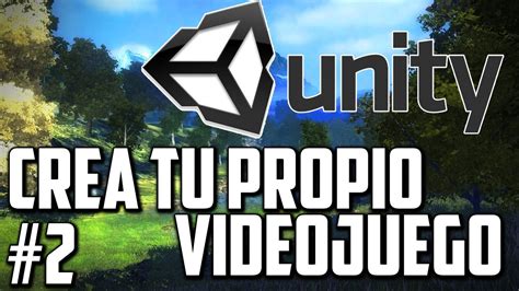 Crea tú propio Videojuego #2   Unity 3D   YouTube