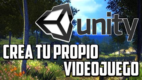 Crea tú propio Videojuego   Unity 3D   YouTube