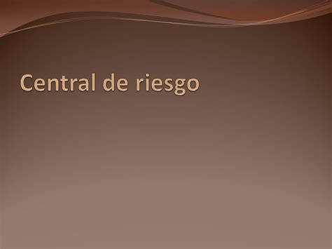 Créditos y Centrales de Riesgo   ppt video online descargar