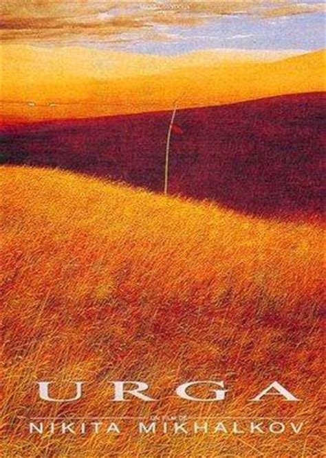 Críticas de Urga, el territorio del amor  1991    FilmAffinity