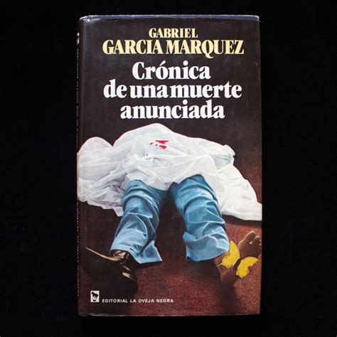 Crónica de una Muerte Anunciada | Gabriel García Márquez ...