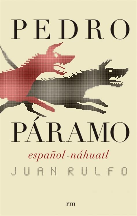 Crónica de Xalapa – Traducen “Pedro Páramo” al náhuatl