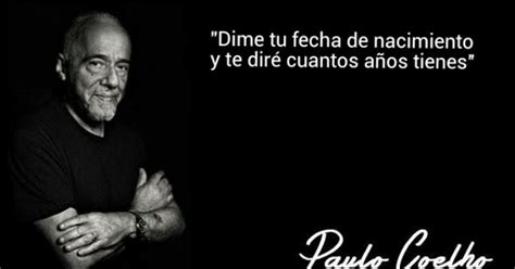 Cuánto cabrón / Paulo Coelho es un gran sabio
