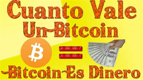 Cuanto Cuesta Un Bitcoin Y Para Que Sirve   El Bitcoin Es ...