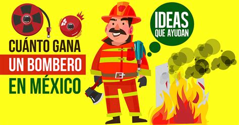 Cuánto gana un bombero en México ¡Entérate!