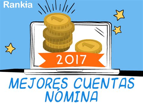 Cuentas nómina 2017: Banamex, HSBC, Santander, Banorte y ...