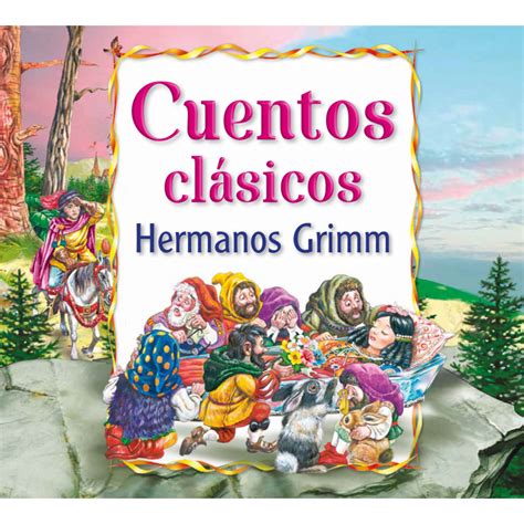 Cuentos clásicos. Hermanos Grimm   Panamericana Editorial