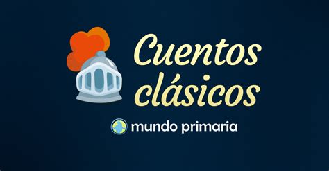 Cuentos Clásicos para niños | mundoprimaria.com