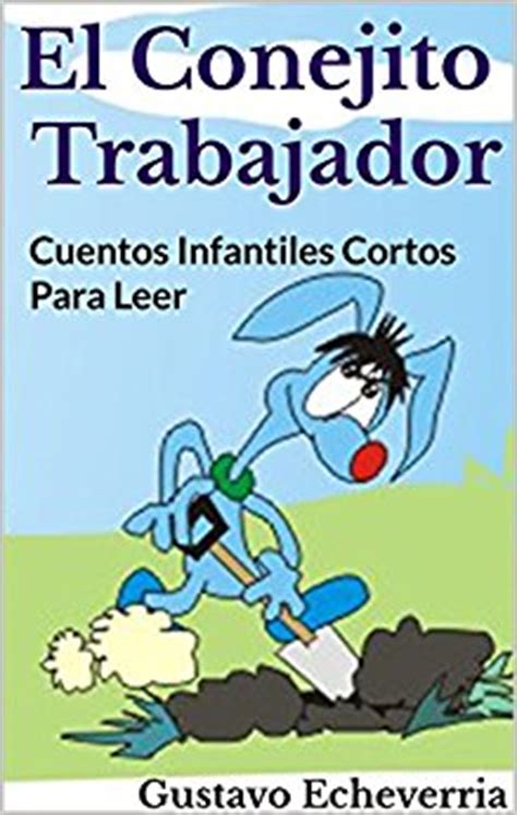 Cuentos Infantiles Cortos para Leer   El Conejito ...