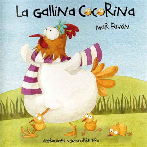 Cuentos Infantiles. La Gallina Cocorina.   Paperblog