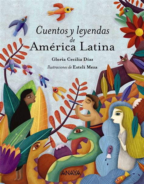 Cuentos y leyendas de América Latina | Anaya Infantil y ...