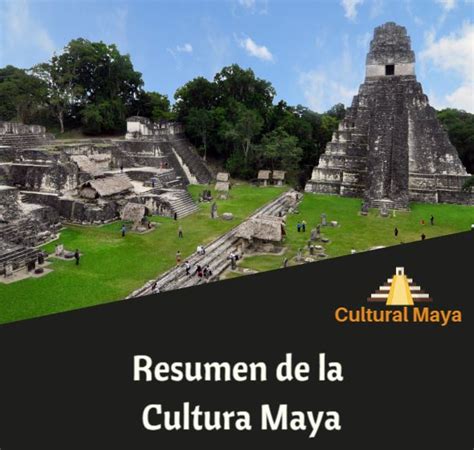 Cultural Maya La Cultura de los Mayas