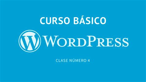 Curso de WordPress Básico – Clase 4: Crear Páginas y Menú