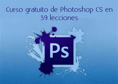 Curso gratuito de Photoshop CS en 39 lecciones | Recursos ...