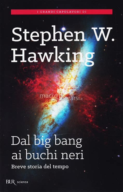Dal Big Bang ai Buchi Neri   Stephen Hawking