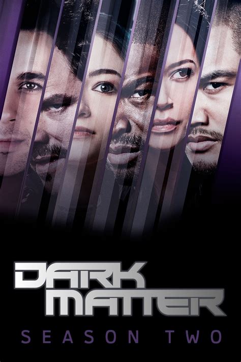 Dark Matter  TV Series 2015 2017    Posters — The Movie ...