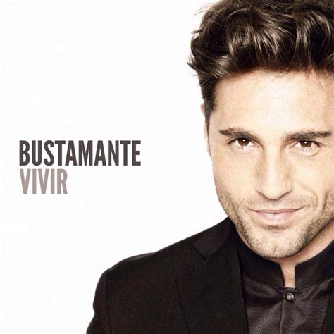 David Bustamante >> álbum  Vivir    Página 6