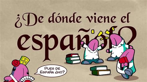 ¿De dónde surgió el idioma español CuriosaMente 73   YouTube
