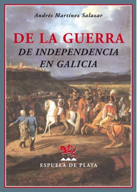 De la Guerra de Independencia en Galicia   Editorial ...