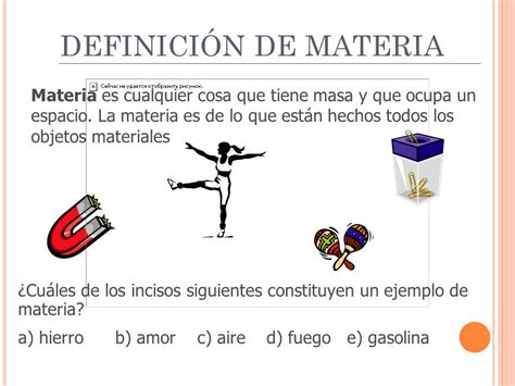 DEFINICIÓN DE MATERIA Materia es cualquier cosa que tiene ...