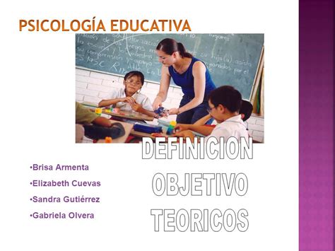 DEFINICION OBJETIVO TEORICOS Psicología educativa Brisa ...