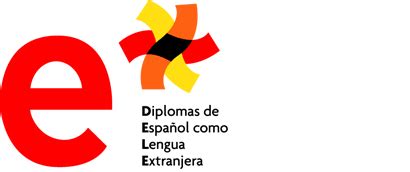 DELE   Diploma of Spanish as a foreign language