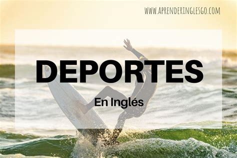 Deportes en inglés   Lista de vocabulario español inglés ...