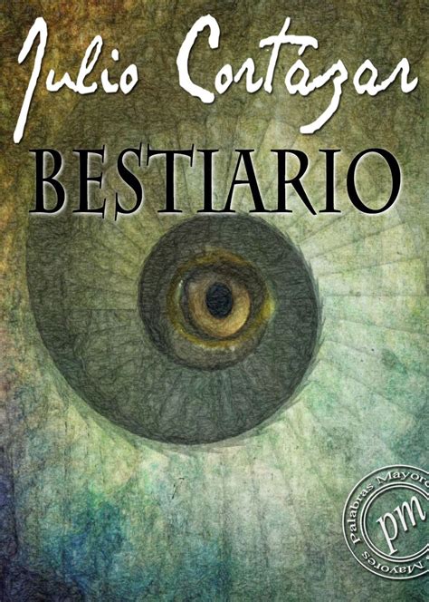 Descargar Bestiario   Julio Cortázar  .pdf   libros y más ...