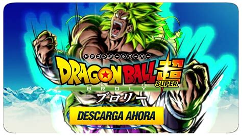 Descargar | Dragon Ball Super Broly Audio Latino ...