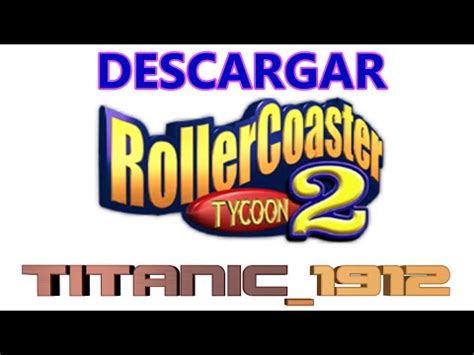 Descargar e Instalar Roller Coaster Tycoon 2 | 1 Link + 2 ...