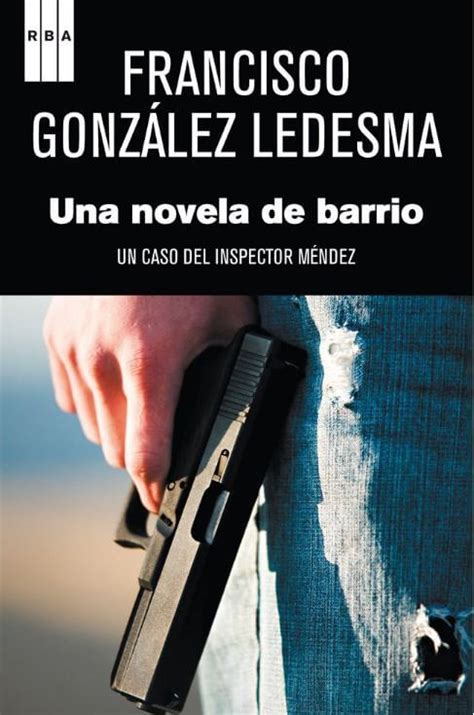 Descargar el libro Una novela de barrio: Un caso del ...
