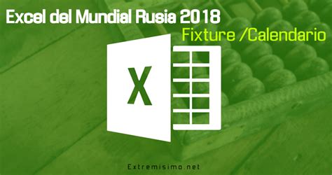 Descargar Excel de Rusia 2018 con Fixture
