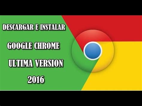Descargar Google Chrome Ultima Version Gratis En EspaÃ±ol ...