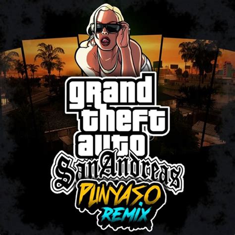Descargar Grand Theft Auto – San Andreas  PUNYASO Remix ...
