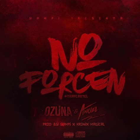 Descargar MP3 Ozuna Ft. Anuel AA   No Forcen Remix Gratis
