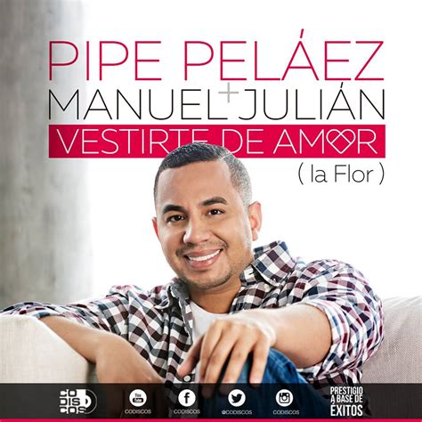 Descargar: Pipe Peláez   Vestirte De Amor