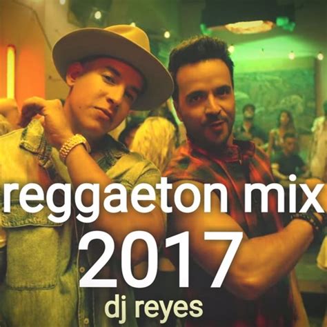 Descargar Reggaeton Mix – 2017 Lo Mas Nuevo VOL.1  BY DJ ...