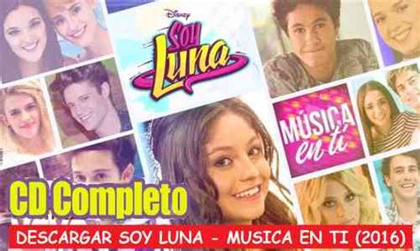 [DESCARGAR] Soy Luna Música en ti CD Completo 2016  MEGA