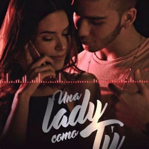 Descargar Una Lady Como Tu  Remix  – Manuel Turizo Feat ...