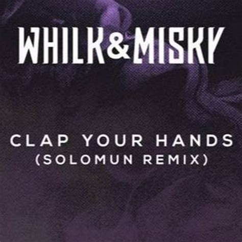 Descargar Whilk & Misky – Clap Your Hands – Solomun Remix ...