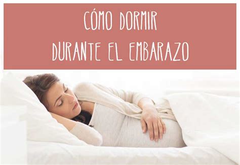 Descubre cómo dormir en el embarazo: Ideas para dormir más ...