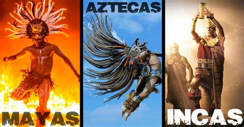 Descubre las diferencias entre mayas, aztecas e incas DE ...