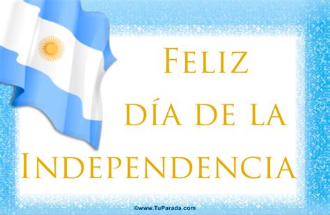 Día de la Independencia   Fiestas Patrias de Argentina ...