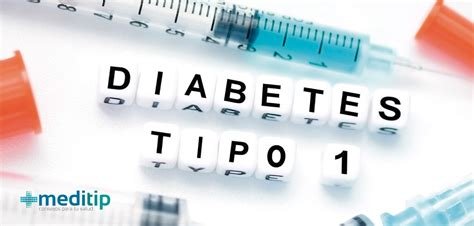 Diabetes tipo 1: causas, diagnóstico y tratamiento   Meditip