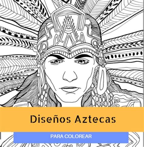 Dibujos Aztecas para Colorear: Diseños Fáciles y Divertidos