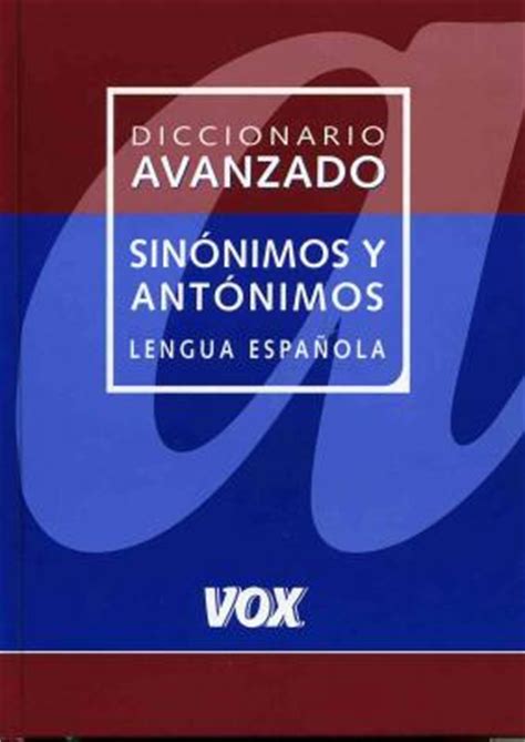 Diccionario avanzado de sinonimos y antonimos