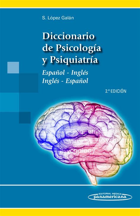 Diccionario de Psicología y Psiquiatría: Español Inglés ...