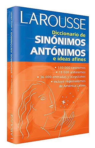Diccionario de sinónimos, antónimos, e ideas afines ...