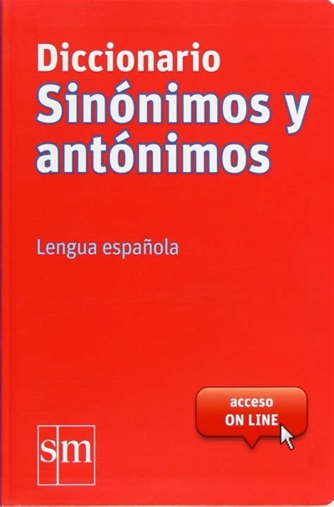 Diccionario de sinónimos y antónimos, Varios Autores ...